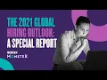 Monster Webinar The Future of Work 2021 Global Hiring Outlook