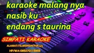 Download malang nya nasibku karaoke. endang s taurina. by simpati musik MP3
