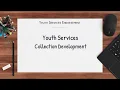 Library Services for Youth Collection Development