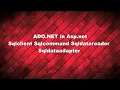 ADO NET in Asp net Sqlclient Sqlcommand Sqldatareader Sqldataadapter command and data reader