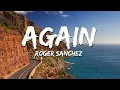 Download Lagu Roger Sanchez - Again (Lyrics)