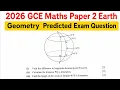 2026 GCE Maths Paper 2 Earth Geometry Predicted Exam Question