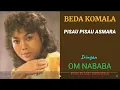 Download Lagu BEDA KOMALA   -   PISAU PISAU ASMARA