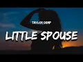 Taylor Demp - Little Spouse you make me wanna build a log house