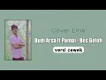 Lagu Bes Goloh - Budi Arsa feat Pompi | Versi Cewek | Cover Lirik By LMB | Lagu Bali Terbaru 2025