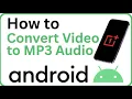 Convert Video to MP3 Audio on Android (Extract Audio FAST | Free Apps \u0026 Online 2025)