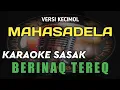 Download Lagu KARAOKE SASAK BERINAQ TEREQ VERSI KECIMOL MAHASADELA