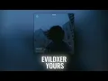 Yours - Evildxer (2023)