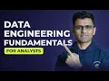 Data Engineering Fundamentals for Analysts