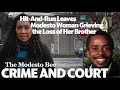Hit-And-Run Leaves Modesto Woman Grieving the Loss of Her Brother