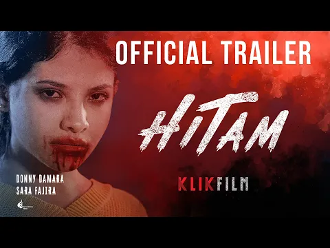 Official Trailer "HITAM" I 19 Juni 2021 di KlikFilm