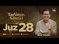Download Lagu JUZ 28 (2023) - Ust. Bilal Attaki