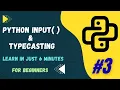 Python input Type Casting Explained in 6 Minutes Beginner Tutorial