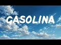 Daddy Yankee - Gasolina (Lyrics)