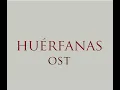 Huerfanas soundtrack - Kemal Psikolojik Sendromlar (#52) OST