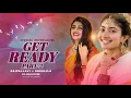 Lagu Get Ready Dance + Sai Pallavi × Sreelila Trending Song | Instagram | DJ Arun More