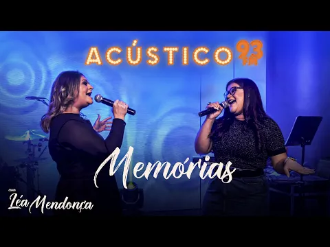 Download MP3 Léa Mendonça e Midian Lima - Memórias - Acústico 93 - AO VIVO - 2020