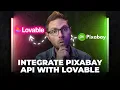 Automatically Fix Broken Images in Lovable AI Projects Using the Free Pixabay API