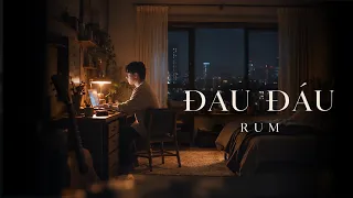 RUM - 'ĐAU ĐÁU' | Official Lyric Visualizer
