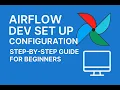 Apache Airflow Configuration Set Up Step-by-Step Guide for Beginners