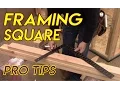 Framing Square Pro Tips
