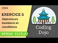 Coding Dojo JavaScript Episode 4 Operateurs booleens et conditions