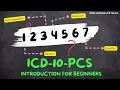 Introduction to ICD-10-PCS Coding Beginners Tutorial