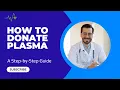 How to Donate Plasma A Step-by-Step Guide