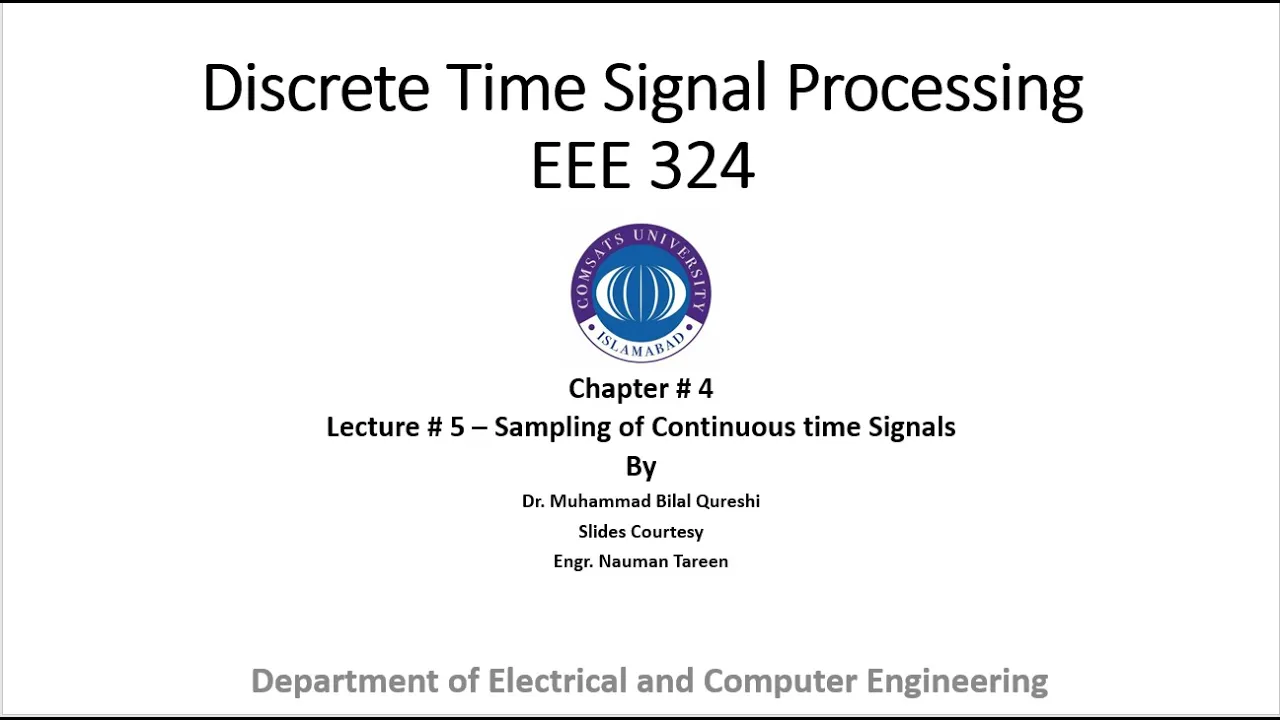 Digital Signal Processing-Lecture # 5 -Chapter # 4 -Sampling of Continuous Time Signals