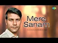 Lagu Mere Sanam | Gulshan Jhankar Studio | Hindi Remix Song | Saregama Open Stage | Hindi songs