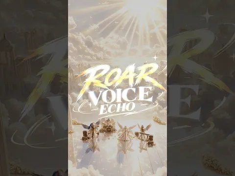 [W24] 'Roar, Voice, Echo' OUT NOW 1