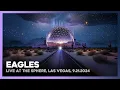 Download Lagu Eagles - Live at The Sphere Las Vegas, 9.21.2024