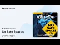 Download Lagu No Safe Spaces by Dennis Prager · Audiobook preview
