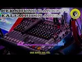 Download Lagu 🔰 CEK SOUND DANGDUT KALEM ORGEN TUNGGAL BIKIN ADEM