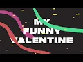 Miles Davis - My Funny Valentine (Official Visualizer) - From MILES '56 - Miles Davis