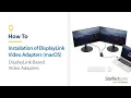 How to Install DisplayLink Adapters macOS StarTech com