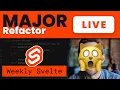 Svelte Kit Refactor Live - Special Edition