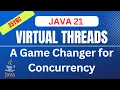 Java 21 Virtual Threads A Game Changer for Concurrency Traditional Threads vs Virtual Threads