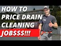 Drain Cleaning Pricing Secrets That Make You MORE Money Do This