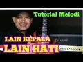 Download Lagu Tutorial Melodi LAIN KEPALA LAIN HATI (Rhoma Irama) || GRATIS DOWNLOAD || Melodi Dangdut Termudah