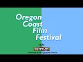 Oregon Coast Film Festival 2025 Trailer