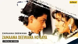 Download Zamaana Deewana Ho Gaya | Zamaana Deewana | Lyrical Video | Shahrukh Khan | Raveena Tandon MP3