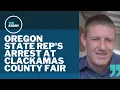 Oregon state rep arrested at the Clackamas County Fair after confrontation over cigarette