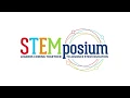 An Ecosystem for STEM Education STEMposium