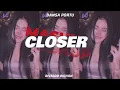 Lagu DANSA PORTU - CLOSER - MASHUP (RIVALDO WOHON REMIX)😎