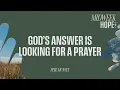 Download Lagu God’s Answer Is Looking for a Prayer | Phil Munsey