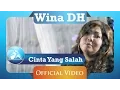 Download Lagu Wina DH - Cinta Yang Salah (Official Video Clip)