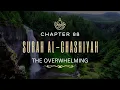 Download Lagu 88 I Surah Al- Ghashiyah  الغاشية recitation By Abdur-Rahman As-Sudais
