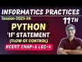 If Statement in Python Flow of Control Python Programming NCERT Chapter-3 Class 11 IP