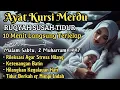 Download Lagu Murottal Al-Quran dg Ayat Kursi  🏞️🌙 Pengantar Tidur Nyenyak MIMPI INDAH 😴Rileksasi Jiwa Raga